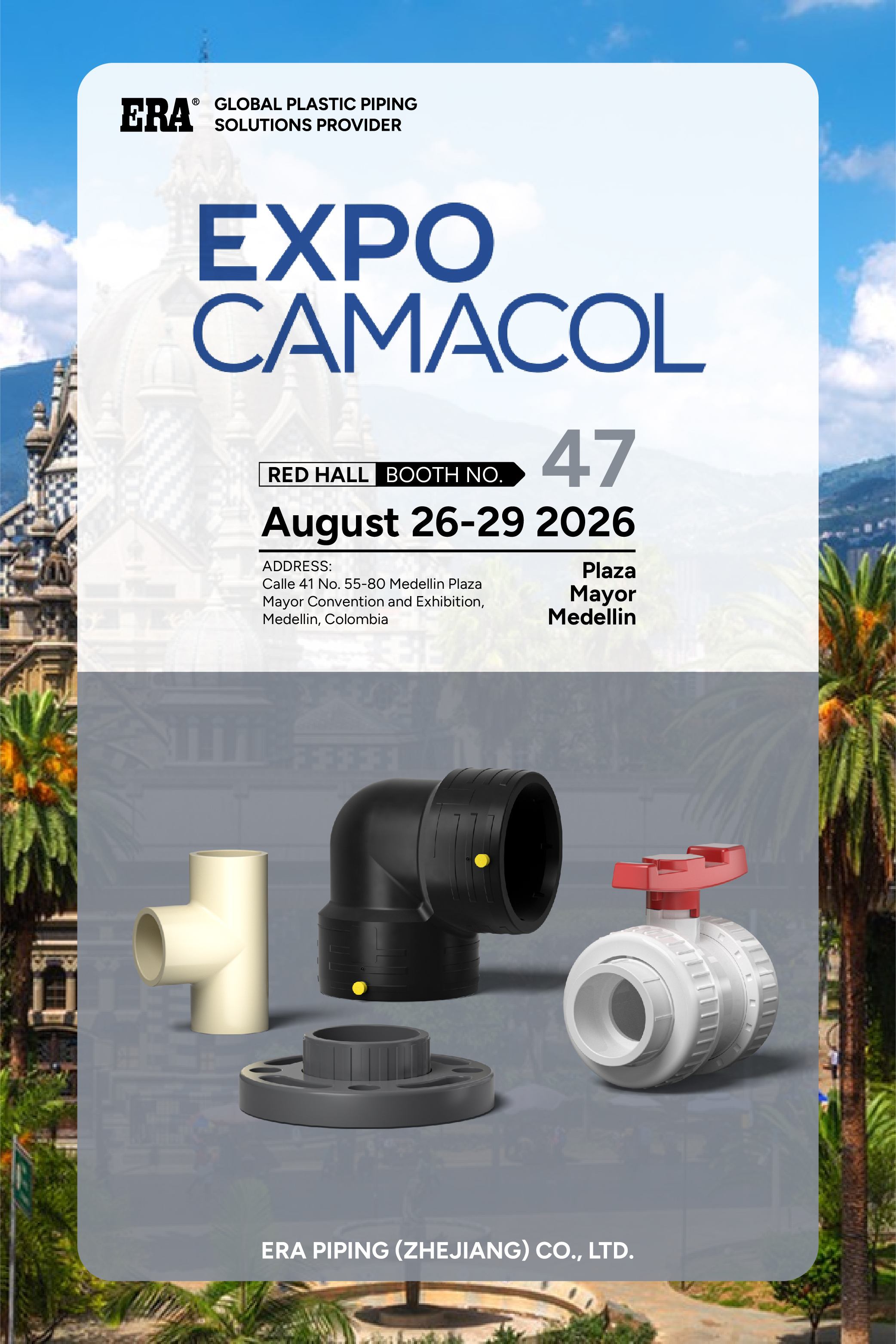 ERA Piping exhibe accesorios para tuber&iacute;as de HDPE, UPVC, CPVC y v&aacute;lvulas de bola de UPVC en Expo Camacol 2026 Medell&iacute;n Colombia, stand 47 Rojo